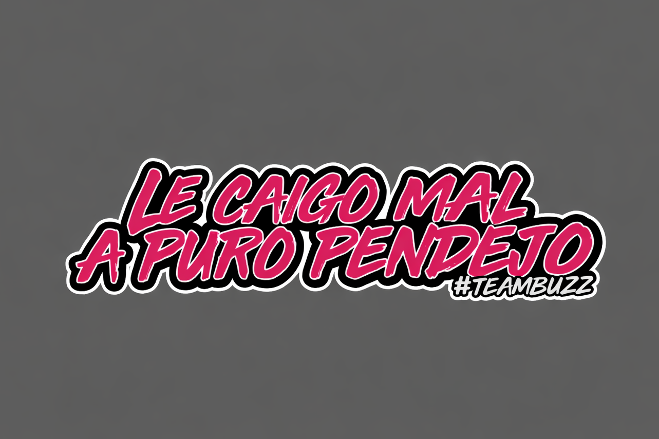 Sticker “Le caigo mal a puro pend*jo – #TeamBuzz” Pink